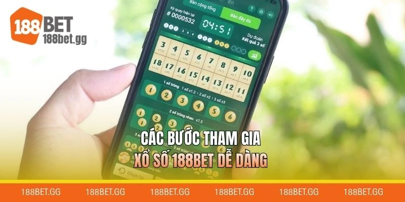 Các bước tham gia xổ số 188BET dễ dàng