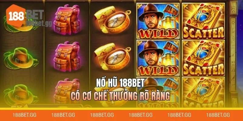 Nổ hũ 188BET có cơ chế thưởng rõ ràng