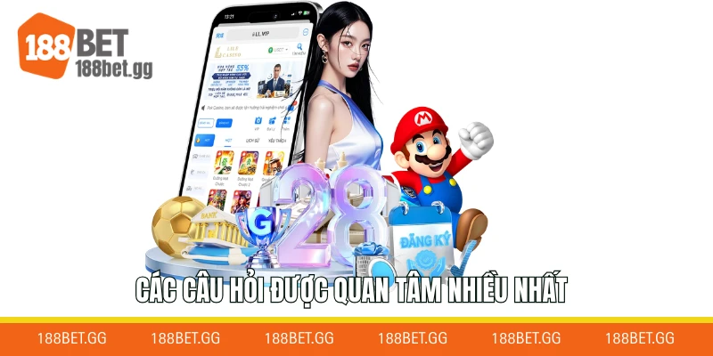 Các câu hỏi được quan tâm nhiều nhất