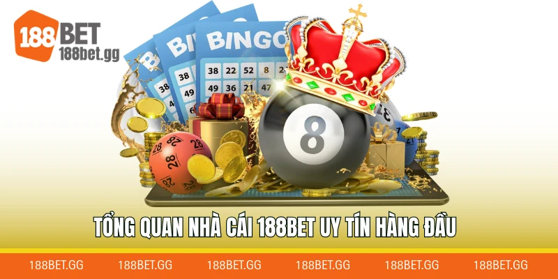 Tổng quan nhà cái 188BET uy tín hàng đầu